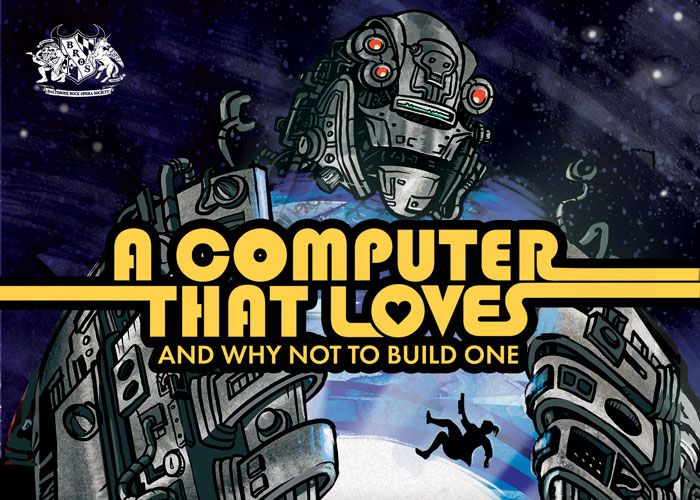 A Computer That Loves: And Why Not To Build One