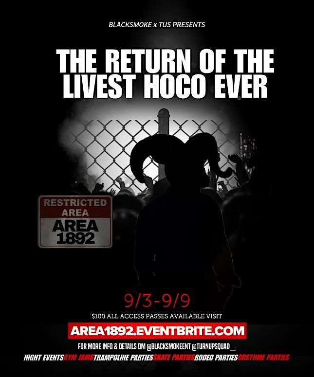 THE RAMILY COLLEGE XPERIENCE PRESENTS | AREA 1892 \u201c The Livest Hoco Ever \u201c