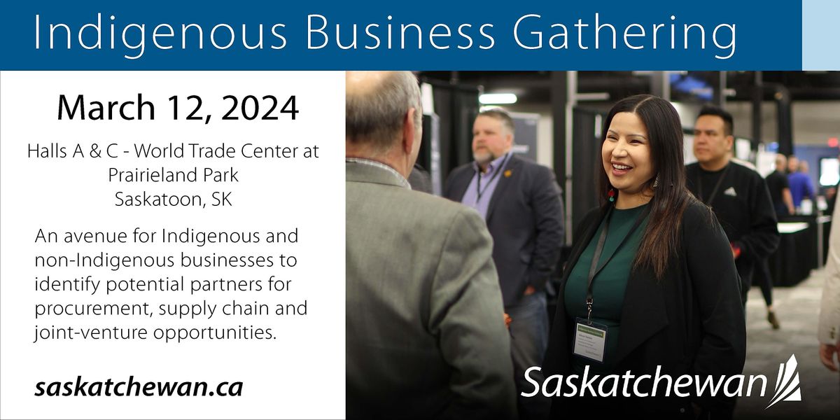 Indigenous Business Gathering 2024 Prairieland Park Saskatoon 12   4c888b90dcbcadef64b9ca0f9a5978605f29cd1ebab4fa16e64410e02b81c398 Rimg W1200 H600 Gmir 