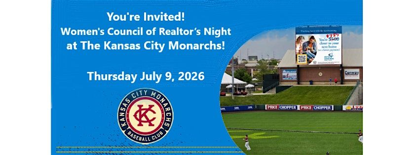 \u26be You're Invited: Women's Council of Realtor Night at The KC Monarchs!