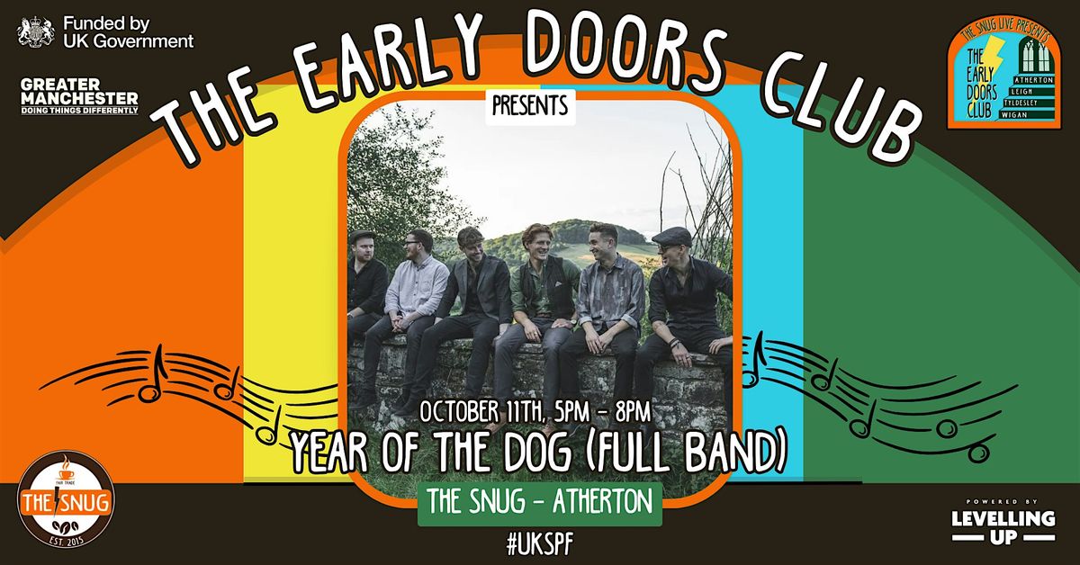 The Early Doors Club 015 - The Snug w\/ Year of The Dog (Full Band)