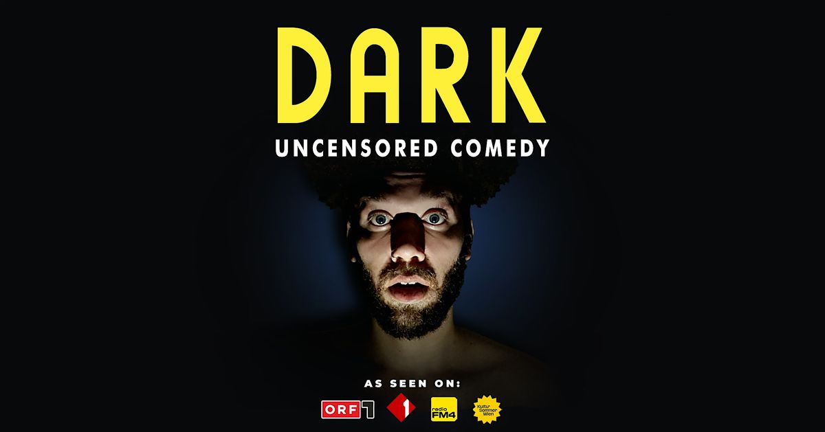 DARK \u2022 Uncensored Stand-Up Comedy