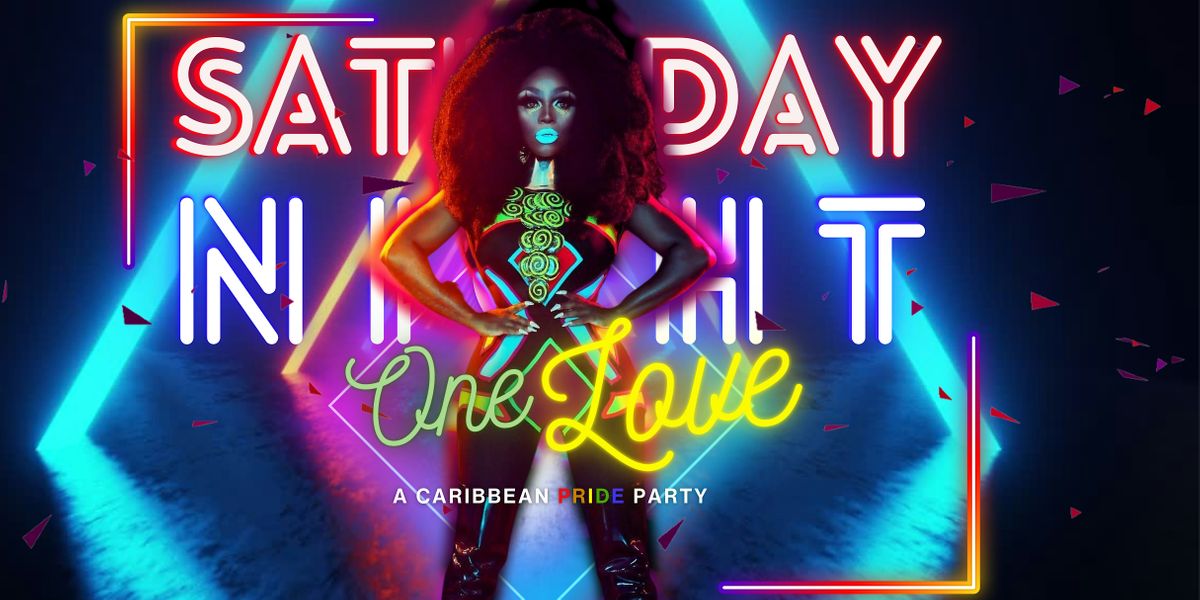 ONE LOVE: A CARIBBEAN PRIDE PARTY