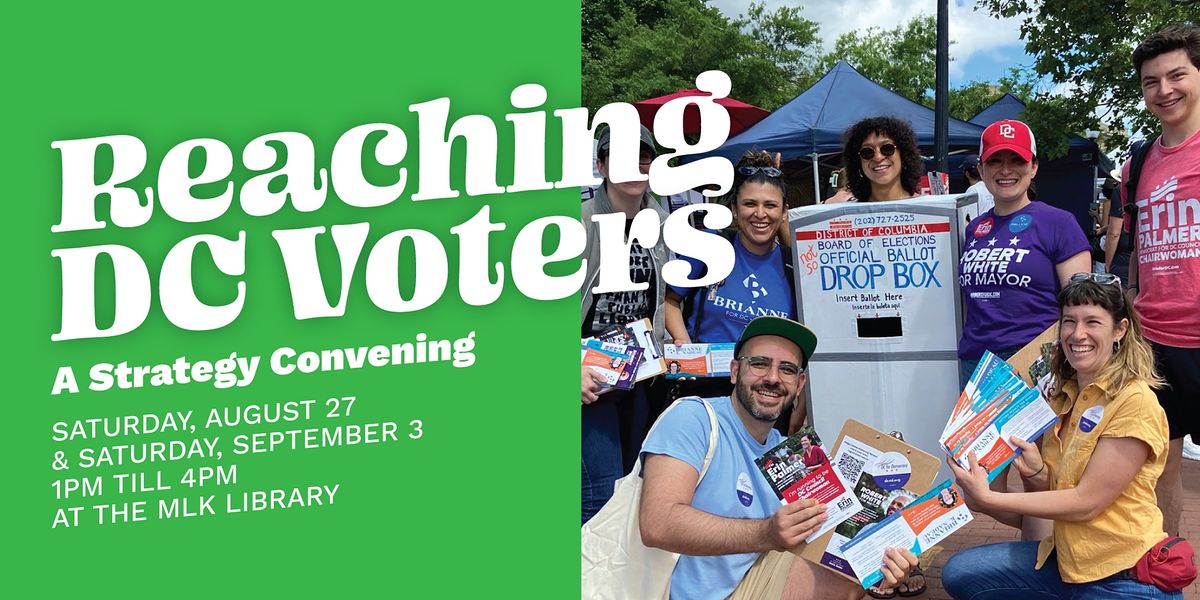 Reaching DC Voters: A Strategy Convening
