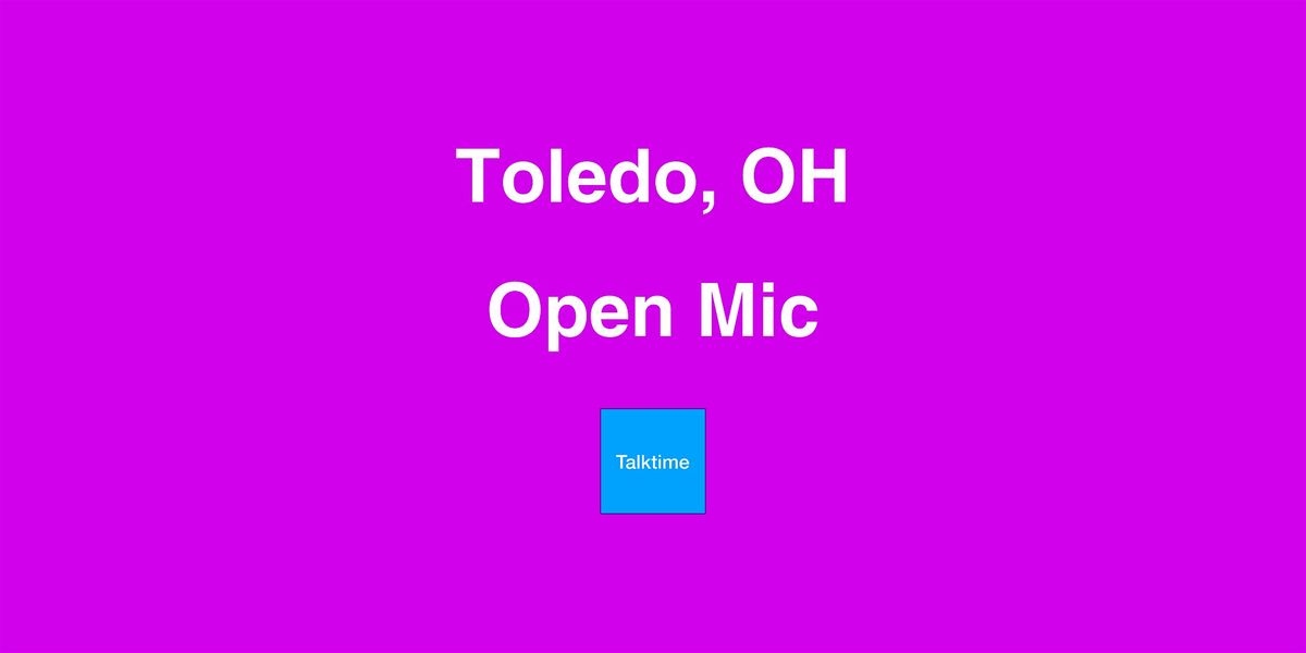 Open Mic - Toledo