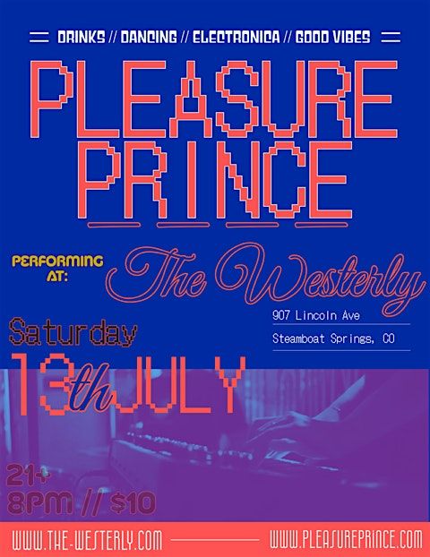 Pleasure Prince: Live and in person.