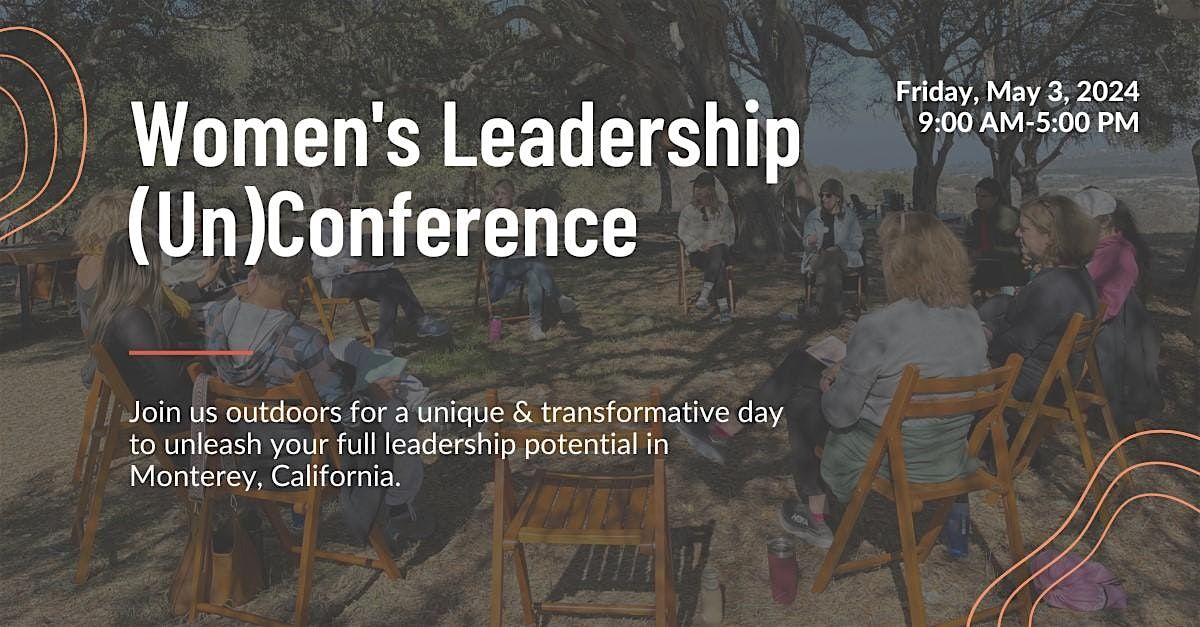 Women's Leadership (Un)Conference Gathering