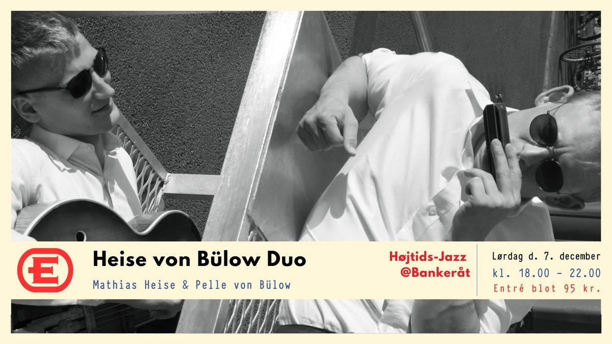 \ud83c\udf84 Heise von B\u00fclow Duo \/\/ Jule-jazz \/\/ d. 07.12.24 \ud83c\udf84