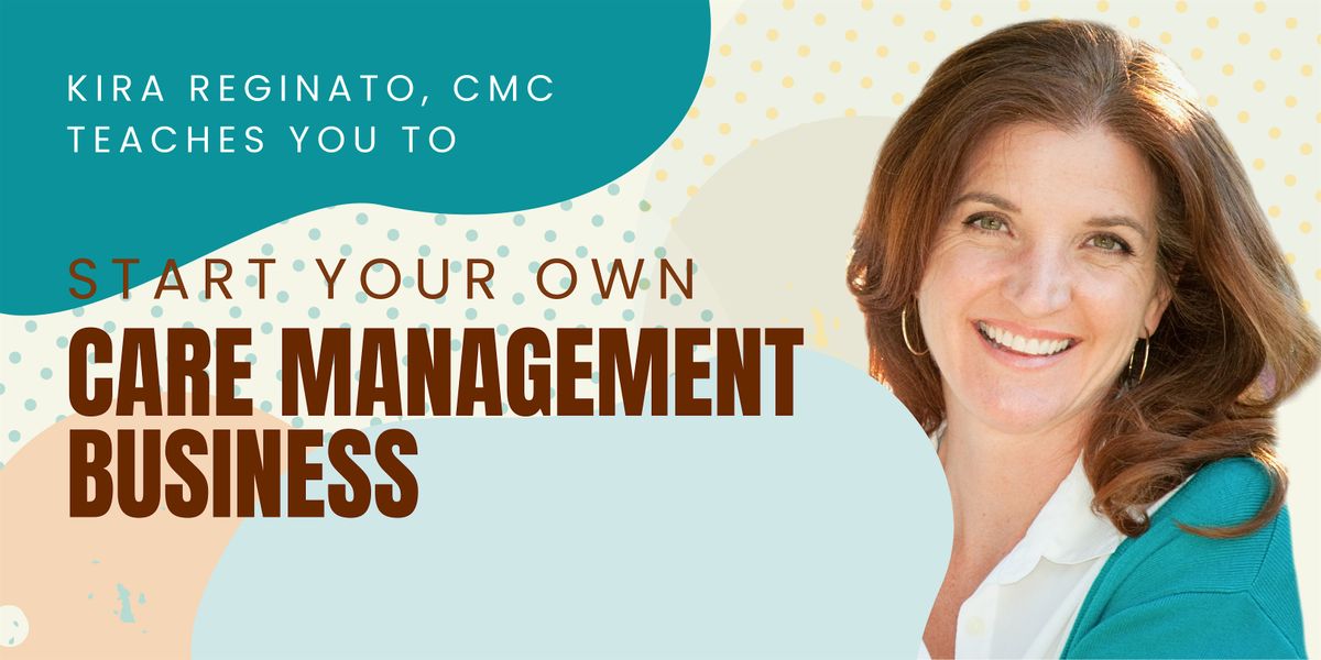 Start Your Own Care Management Business