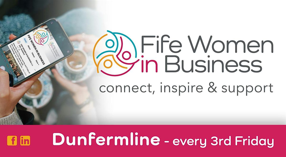 Fife Women in Business - Dunfermline Networking and Coffee