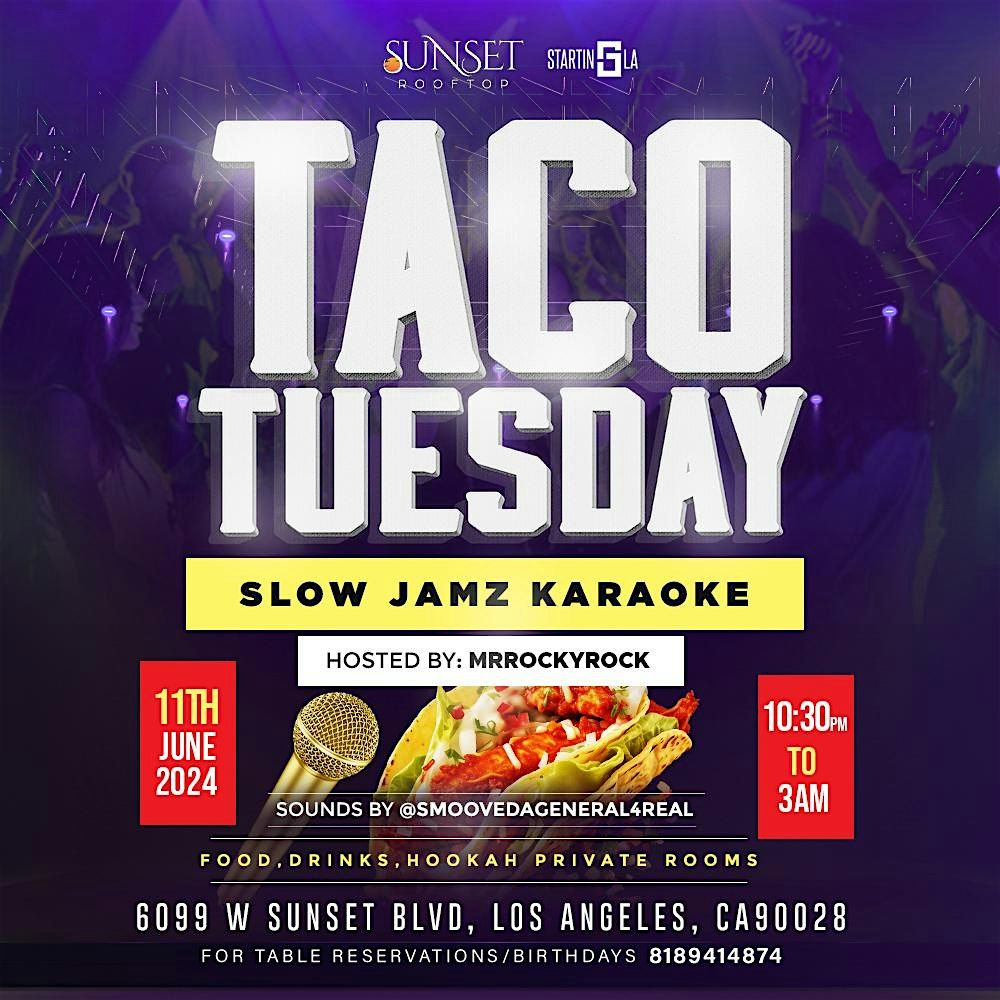 Taco Tuesday "Slow Jamz Karaoke"