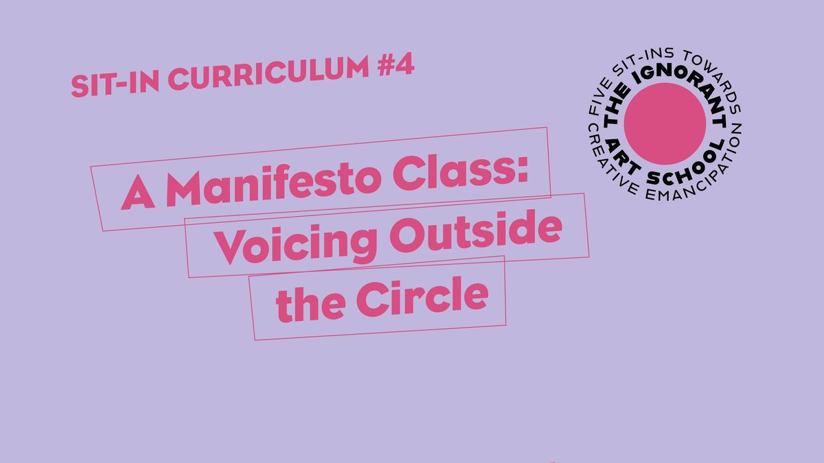 A Manifesto Class: Voicing Outside the Circle