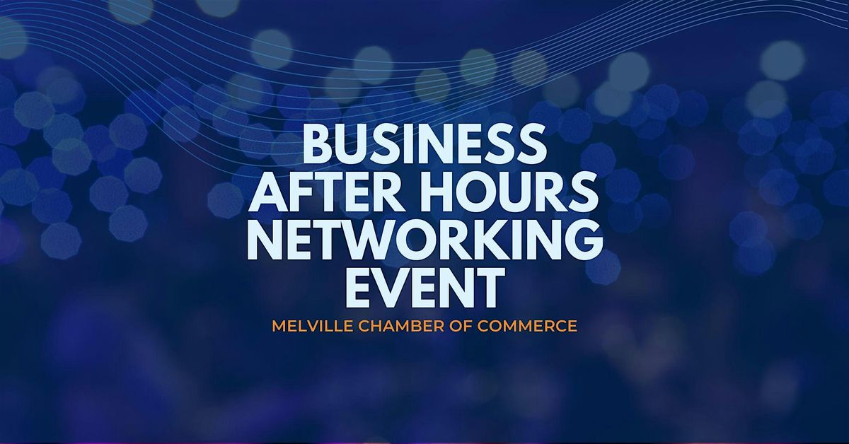 Business After Hours Networking Event