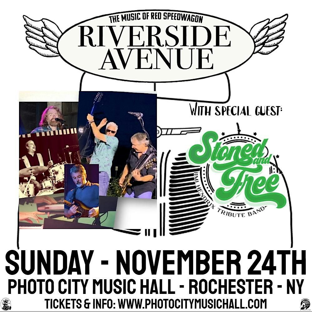 Riverside Avenue (REO Speedwagon Tribute) w\/ Stoned and Free (Jimi Hendrix)