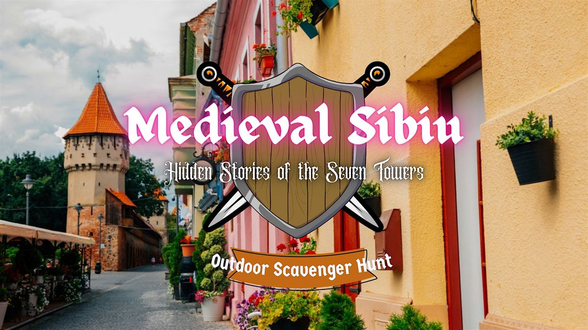 Medieval Sibiu Outdoor Escape Game: The 7 towers