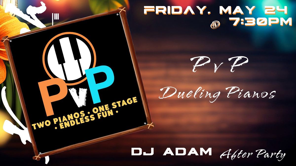PvP Dueling Pianos @Krush Ultra Lounge
