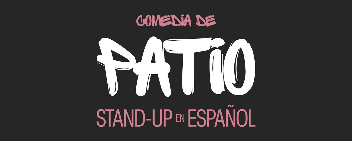 FREE: Comedia De Patio (En Espa\u00f1ol) en Oliver's Astoria