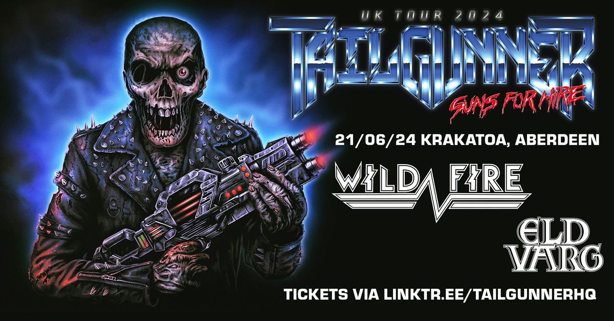 TAILGUNNER + Special Guests Wild Fire and Eld Varg