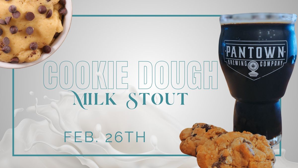 New Beer Release: Cookie Dough Milk Stout