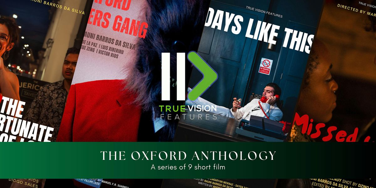 True Vision Features Presents: The Oxford Anthology