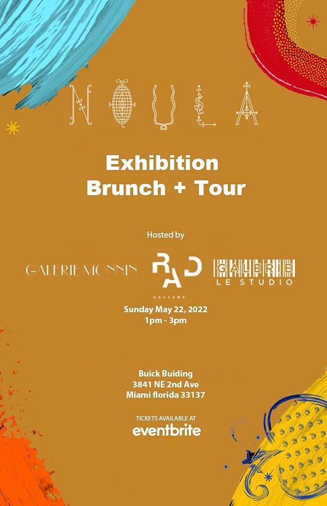 NOULA: Exhibition Brunch + Tour, 3841 NE 2nd Ave, Miami, 22 May 2022