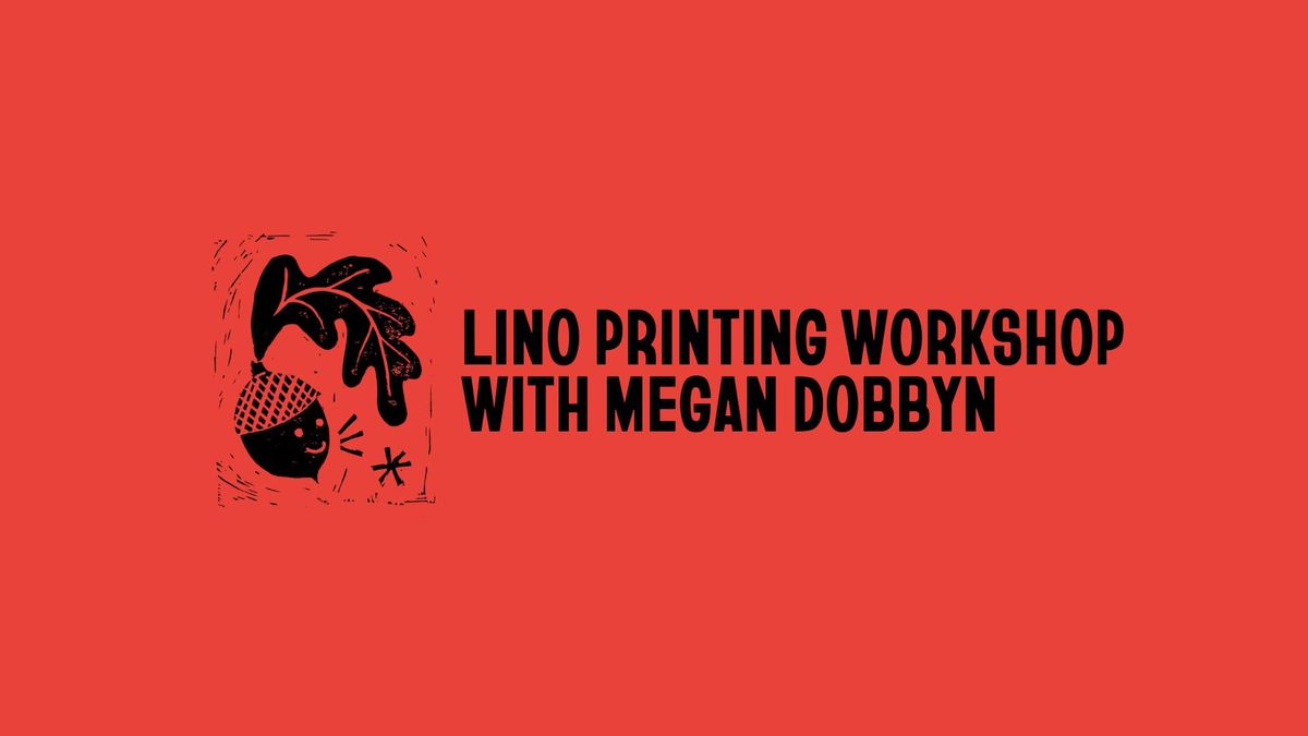 Festive Special | Lino Printing with Megan Dobbyn