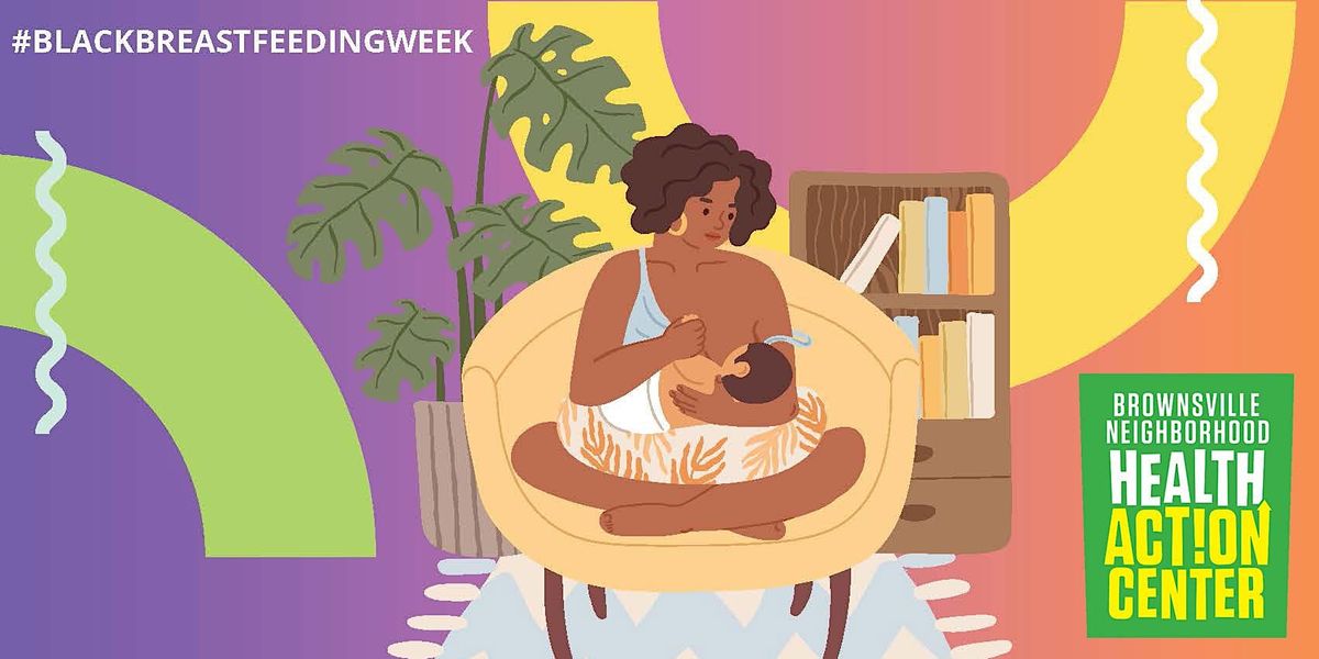 Black Breastfeeding Week Celebration - Brownsville