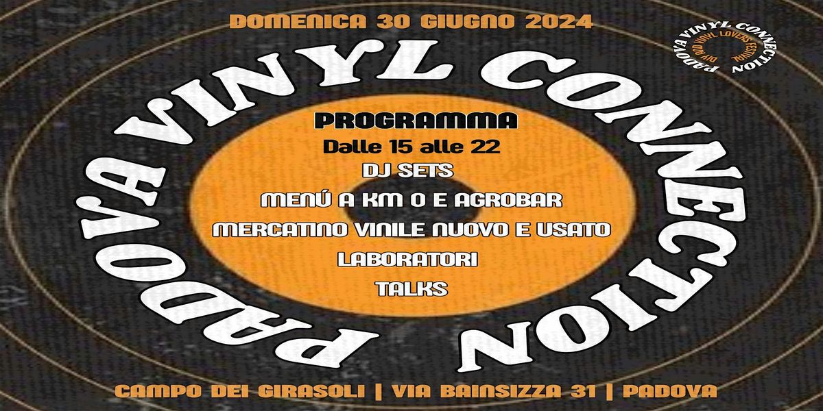 Padova Vinyl Connection vol1 - Campo dei Girasoli - 30\/06\/2024