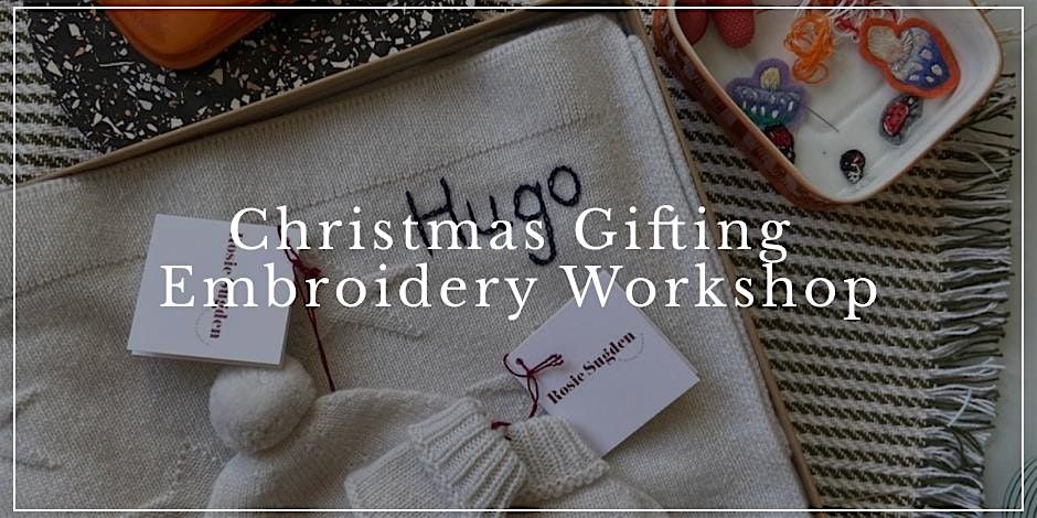 Christmas Gifting Embroidery Workshop