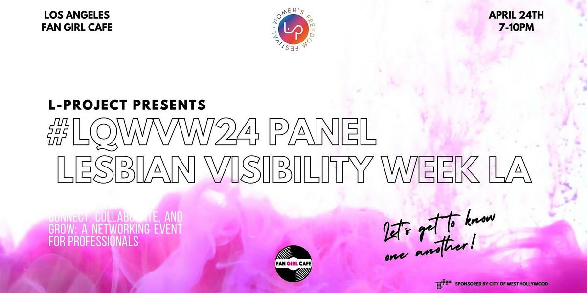 The L Project Presents | Lesbian Visibility Week LA