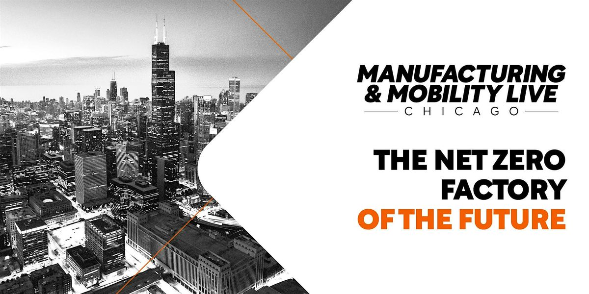 Manufacturing LIVE Chicago