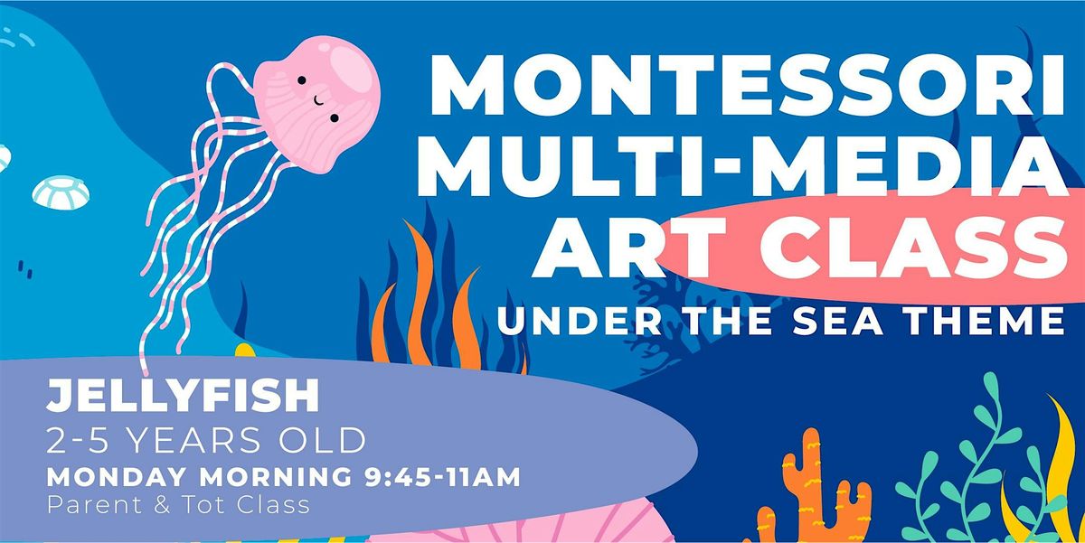 Montessori Multi-Media Art Class Ages 2-5