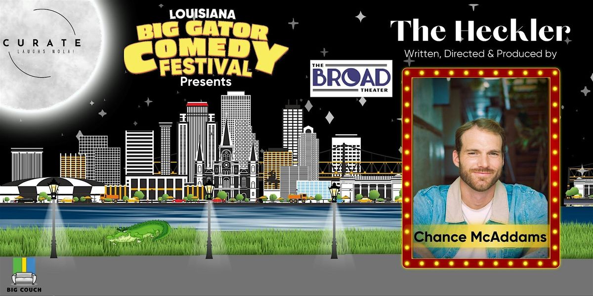 The Heckler Movie Screening - Louisiana Big Gator Comedy Fest