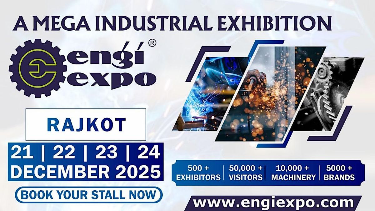 17th Engiexpo Industrial Exhibition In Rajkot