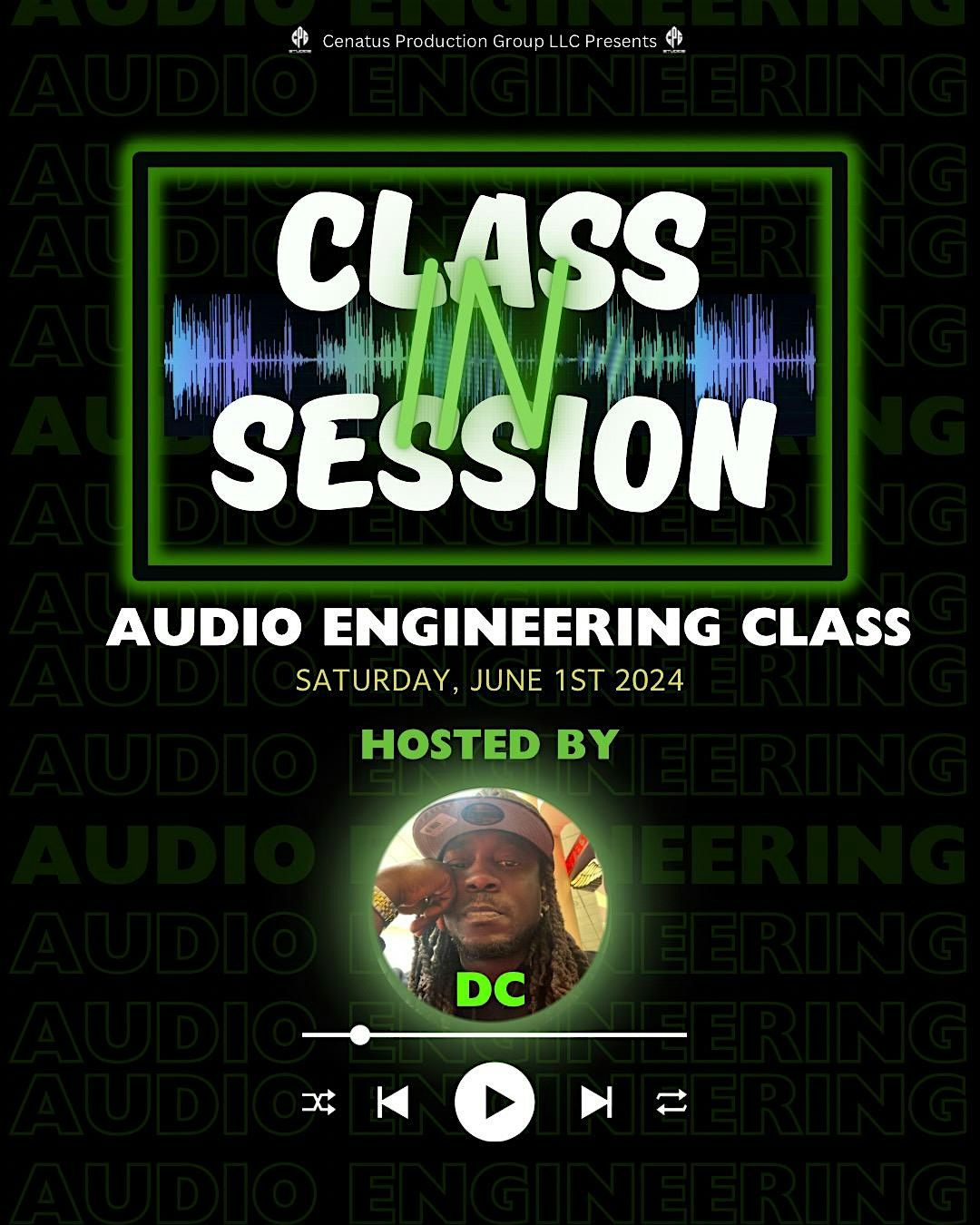 Class "IN" Session (Audio Engineer Class)