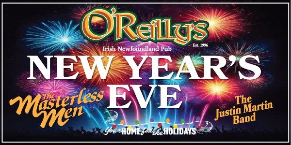 Ring in 2025 at O'Reilly's Irish Newfoundland Pub! \ud83c\udf89