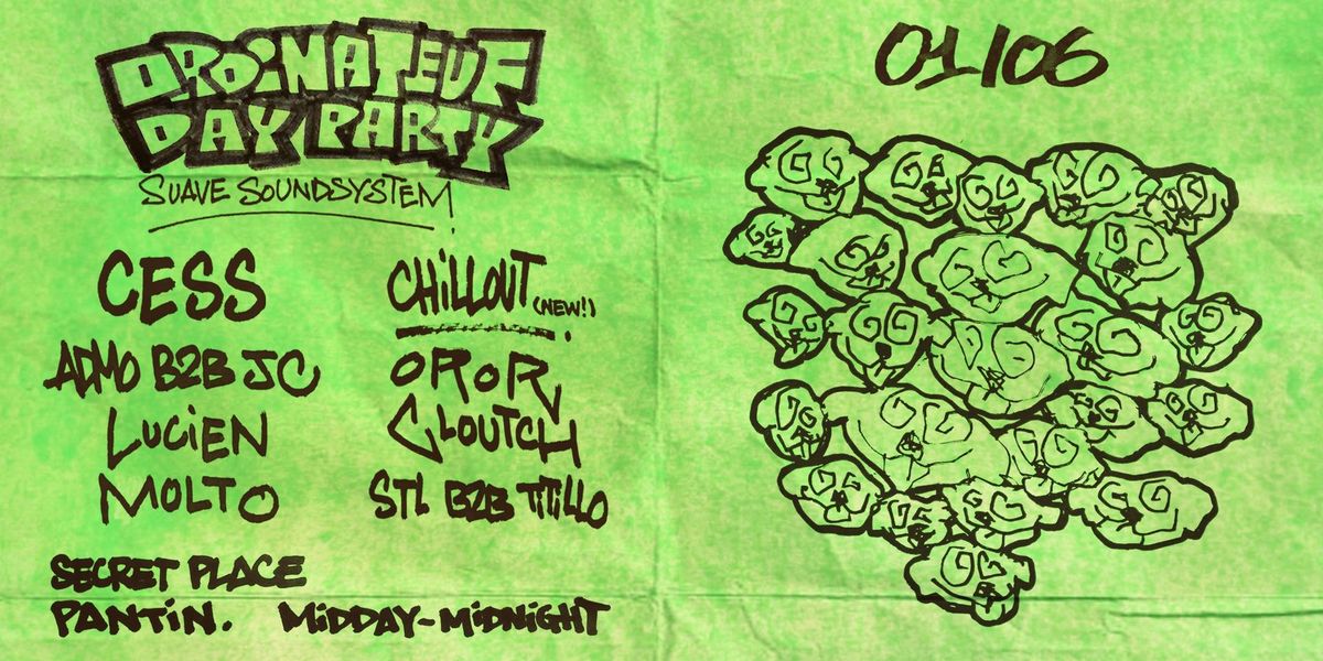 Ordinateuf Day Party w\/ Cess, Oror, Cloutch