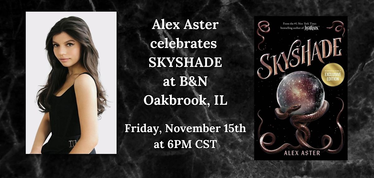 Alex Aster celebrates SKYSHADE at Barnes & Noble-Oakbrook, IL