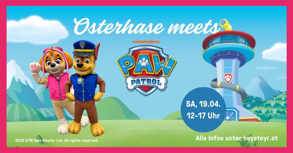 HEY! Osterhase meets PAW PATROL