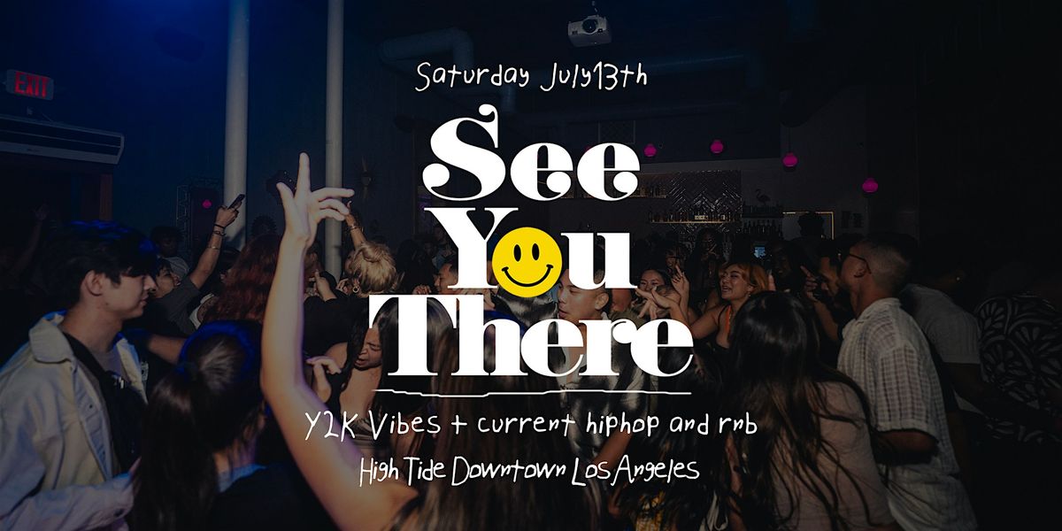 2000s + Current Hip-Hop & RnB Party in DTLA: See You There