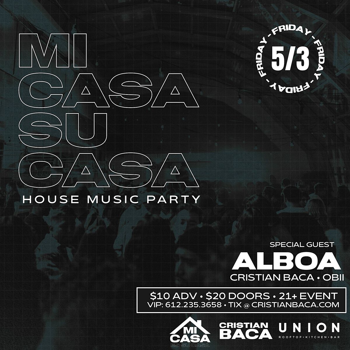 Mi Casa Es Su Casa: House Music Party (5\/3)