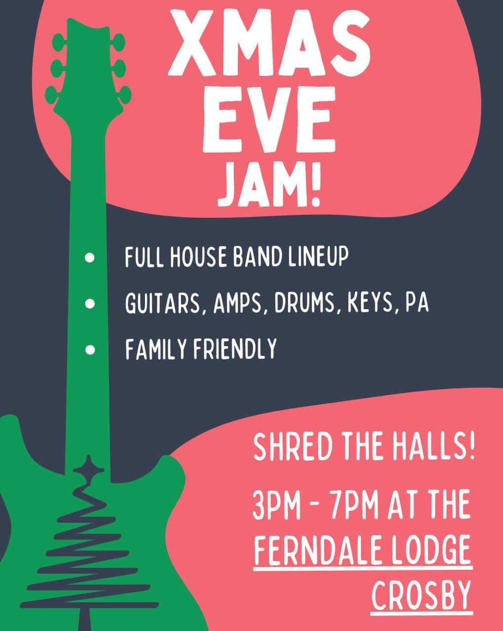 Xmas Eve Rock Jam @ The Ferndale Lodge!