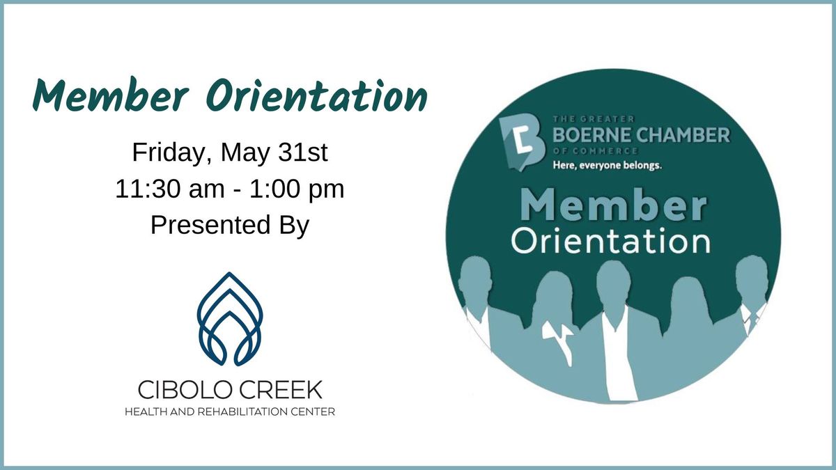 Member Orientation presented by Cibolo Creek Health & Rehabilitation Center