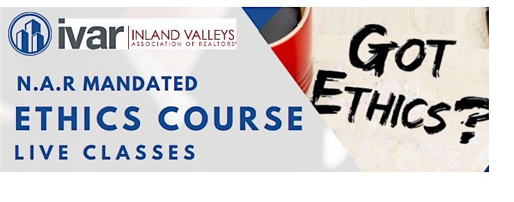 IVAR Presents: Live Ethics Class (Non CE) at Rancho Cucamonga