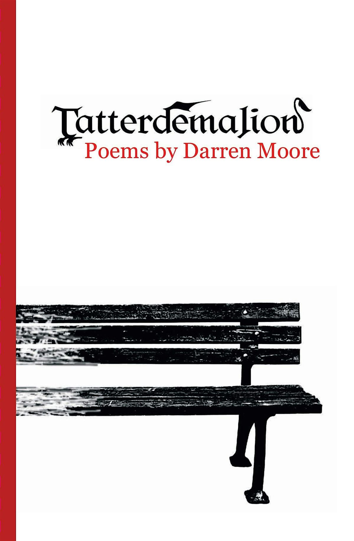 Book Launch: "Tatterdemalion" Poems by Darren Moore