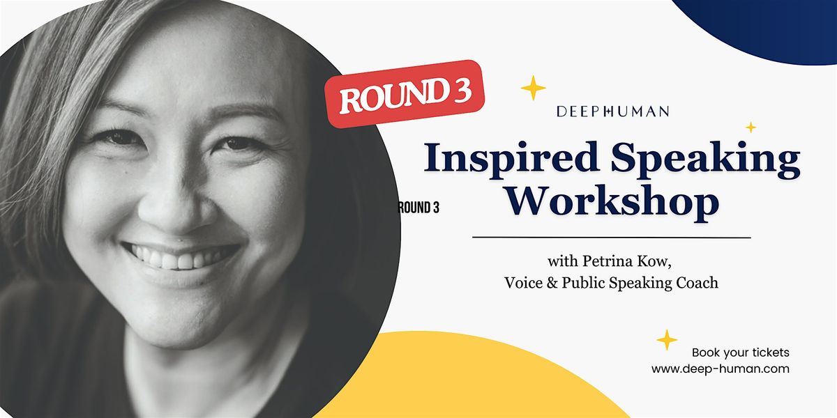 Inspired Speaking Workshop by Petrina Kow