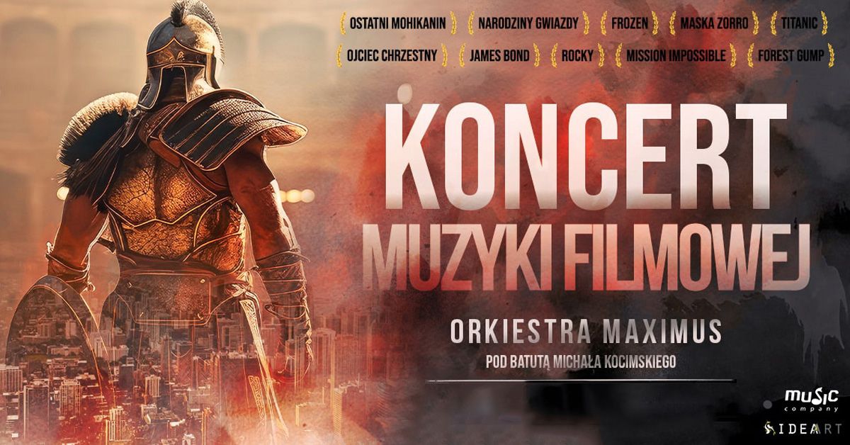 Koncert Muzyki Filmowej z Orkiestr\u0105 Maximus | 17.05.2025 | Pozna\u0144 | Sala Ziemi