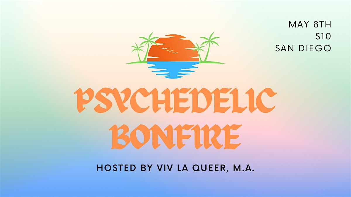 Psychedelic Community Bonfire