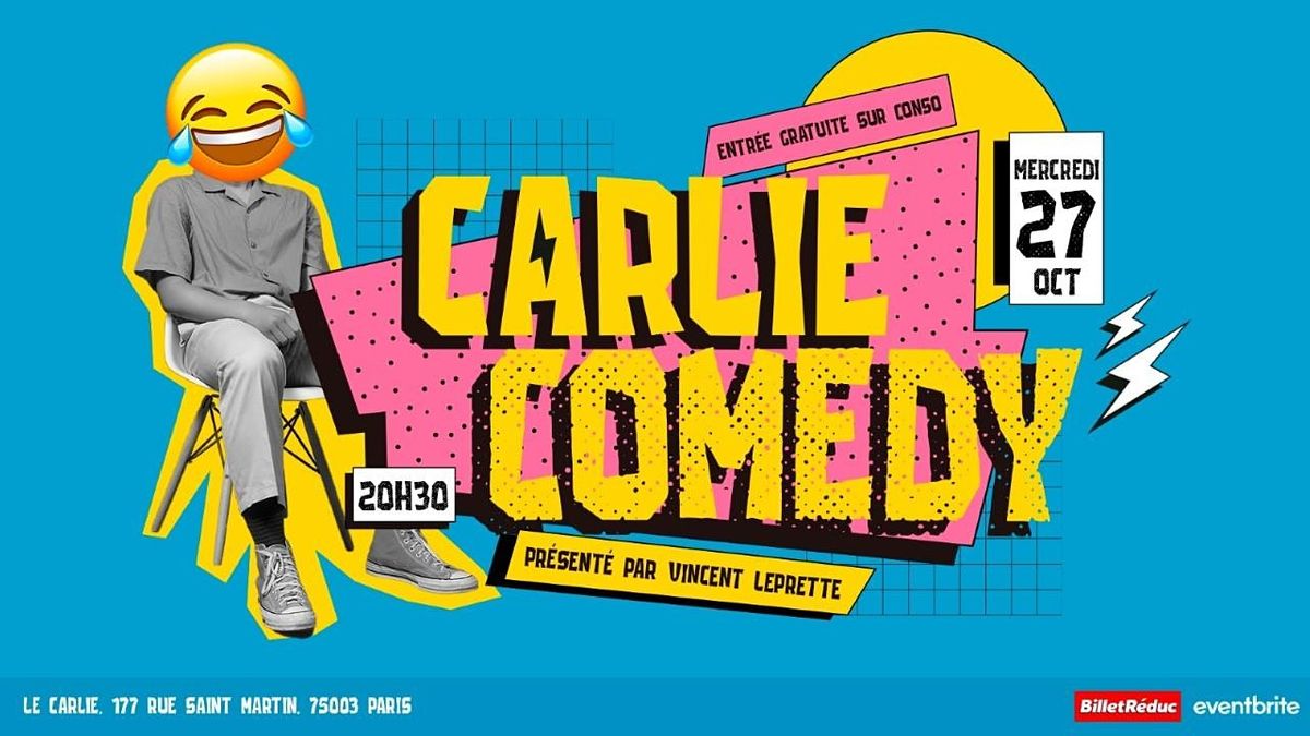 Carlie Comedy \/ MERCREDI 27 Octobre 20H30