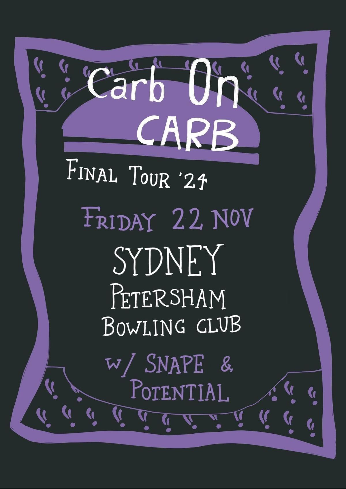 Carb on Carb Final Tour Sydney w\/ Snape & Potential